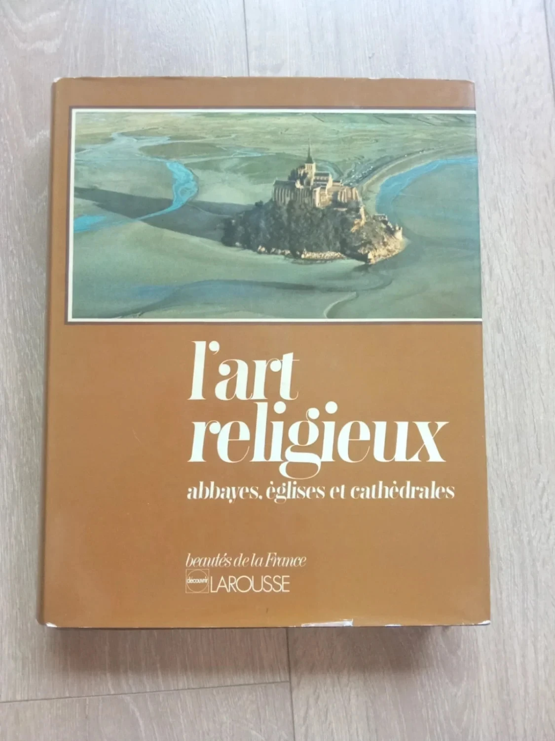 L'art religieux, abbayes, églises et cathédrales